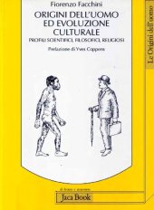 book Origini dell'uomo ed evoluzione culturale. Profili scientifici, filosofici, religiosi