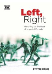 book Left, Right: Marching to the Beat of Imperial Canada