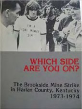 book Which Side Are You On: The Story of the Brookside Mine Strike in Harlan County, Kentucky