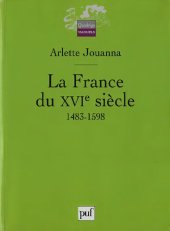 book La France du XVIe siècle, 1483-1598