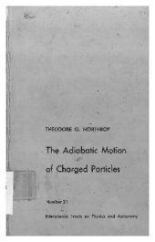 book Adiabatic Motion of Charged Particles