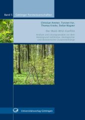 book Der Wald-Wild-Konflikt : Analyse und Lösungsansätze vor dem Hintergrund rechtlicher, ökologischer und ökonomischer Zusammenhänge