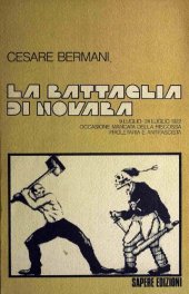 book La battaglia di Novara. 9-24 luglio 1922. Occasione mancata della riscossa proletaria e antifascista