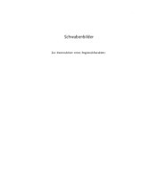 book Schwabenbilder : zur Konstruktion eines Regionalcharakters : Begleitband zur Ausstellung "Schwabenbilder" im Haspelturm des Tübinger Schlosses, 18. April bis 1. Juni 1997