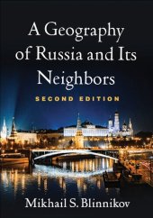 book A Geography of Russia and Its Neighbors