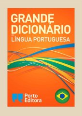 book Grande Dicionário da Língua Portuguesa da Porto Editora