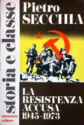 book La Resistenza accusa (1945-1973)