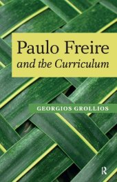 book Paulo Freire and the Curriculum