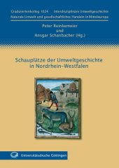 book Schauplätze der Umweltgeschichte in Nordrhein-Westfalen Werkstattbericht