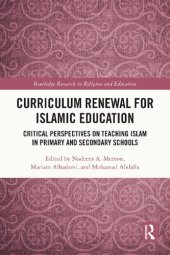 book Curriculum Renewal for Islamic Education: Critical Perspectives on Teaching Islam in Primary and Secondary Schools