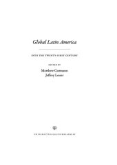 book Global Latin America: Into the Twenty-First Century