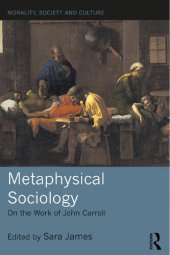 book Metaphysical Sociology: On the Work of John Carroll