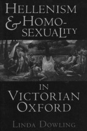 book Hellenism and Homosexuality in Victorian Oxford: American Thought and Culture in the 1960s