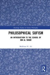 book Philosophical Sufism: An Introduction to the School of Ibn al-ʿArabī