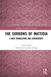 book The Sorrows of Mattidia: A New Translation and Commentary