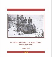 book Il primo anno della Resistenza. Brescia 1943-1944