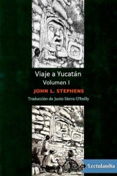 book Viaje a Yucatán - Volumen I