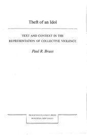 book Theft of an Idol: Text and Context in the Representation of Collective Violence: 8 (Princeton Studies in Culture/Power/History)