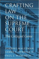 book Crafting Law on the Supreme Court: The Collegial Game