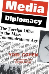 book Media Diplomacy: The Foreign Office in the Mass Communications Age