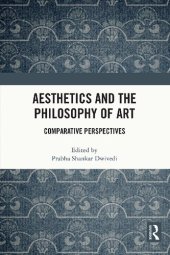 book Aesthetics and the Philosophy of Art: Comparative Perspectives