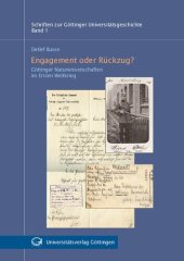 book Engagement oder Rückzug? - Göttinger Naturwissenschaften im Ersten Weltkrieg