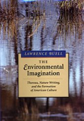 book The Environmental Imagination: Thoreau, Nature Writing, and the Formation of American Culture