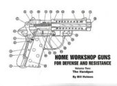 book Home Workshop Guns For Defense and Resistance, Volume Two: The Handgun