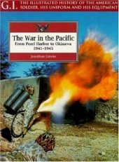 book The War In The Pacific. From Pearl Harbor To Okinawa 1941-1945