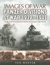 book Pen & Sword - Images of War. Panzer Divisions at War 1939-1945