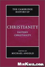 book The Cambridge History of Christianity. Vol. 5, Eastern Christianity