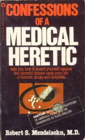 book Confessions of a Medical Heretic