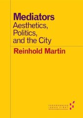 book Mediators: Aesthetics, Politics, and the City