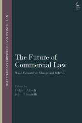 book The Future of Commercial Law: Ways Forward for Change and Reform