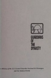 book Guardians of the Dynasty: A History of the U.S. Created Guardia Nacional de Nicaragua and the Somoza Family