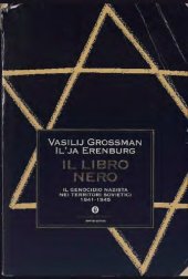 book Il libro nero. Il genocidio nazista nei territori sovietici 1941-1945