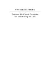 book Essays on Word/Music Adaptation and on Surveying the Field.: 9 (Word and Music Studies)