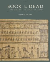 book Book of the Dead: Becoming God in Ancient Egypt: 39 (Oriental Institute Museum Publications)