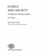 book Ethics and Society: A Marxist Interpretation of Value