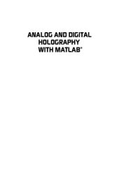 book Analog and Digital Holography with MATLAB (Press Monograph)