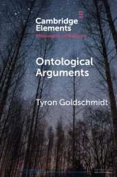 book Ontological Arguments (Elements in the Philosophy of Religion)