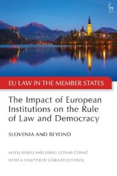 book The Impact of European Institutions on the Rule of Law and Democracy: Slovenia and Beyond