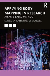 book Applying Body Mapping in Research: An Arts-Based Method