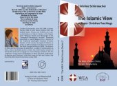 book The Islamic view of major Christian teachings the role of Jesus Christ, sin, faith, and forgiveness ; essays