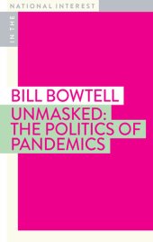 book Unmasked: the Politics of Pandemics