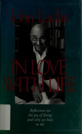 book In Love with Life: Reflections on the Joy of Living and Why We Hate to Die (Vanderbilt Library of American Philosophy)