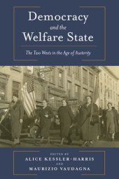 book Democracy and the Welfare State: The Two Wests in the Age of Austerity