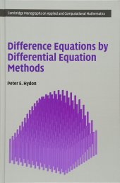 book Difference Equations by Differential Equation Methods: 27 (Cambridge Monographs on Applied and Computational Mathematics, Series Number 27)