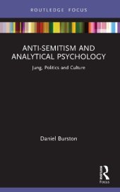 book Anti-Semitism and Analytical Psychology: Jung, Politics and Culture