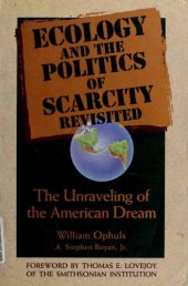 book Ecology and the Politics of Scarcity Revisited: the unraveling of the American dream